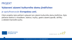 VYBAVENÍ ZÁZEMÍ KULTURNÍHO DOMU VYBAVENÍ ZÁZEMÍ KULTURNÍHO DOMU